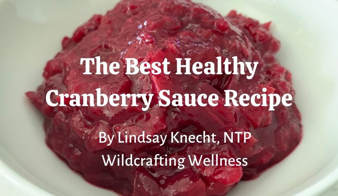 The Best Healthy Cranberry Sauce