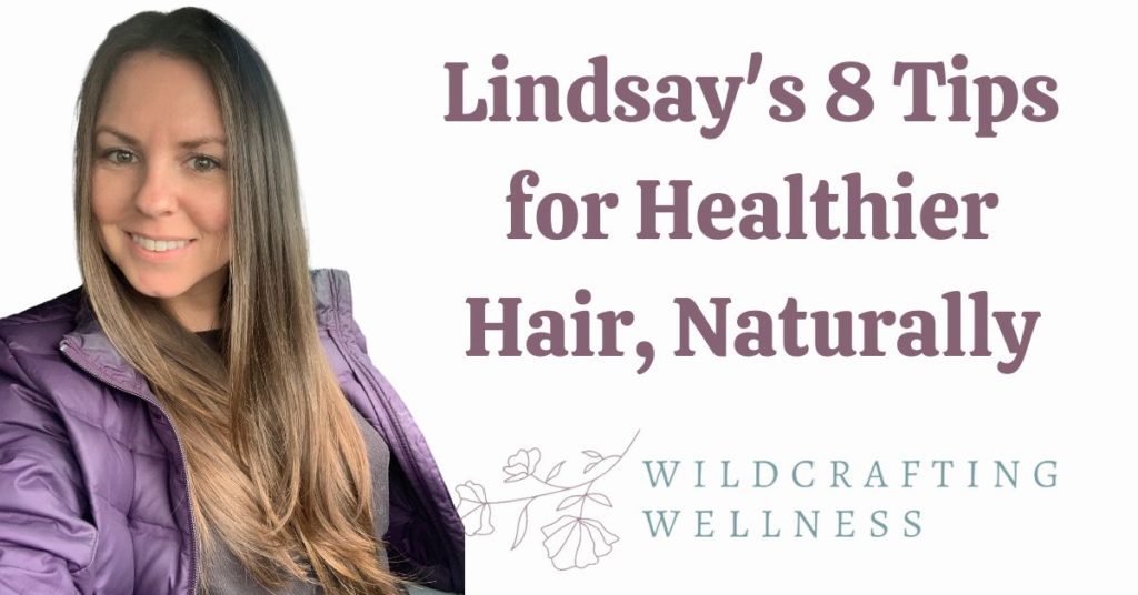 8 Tips for Healthier Hair, Naturally